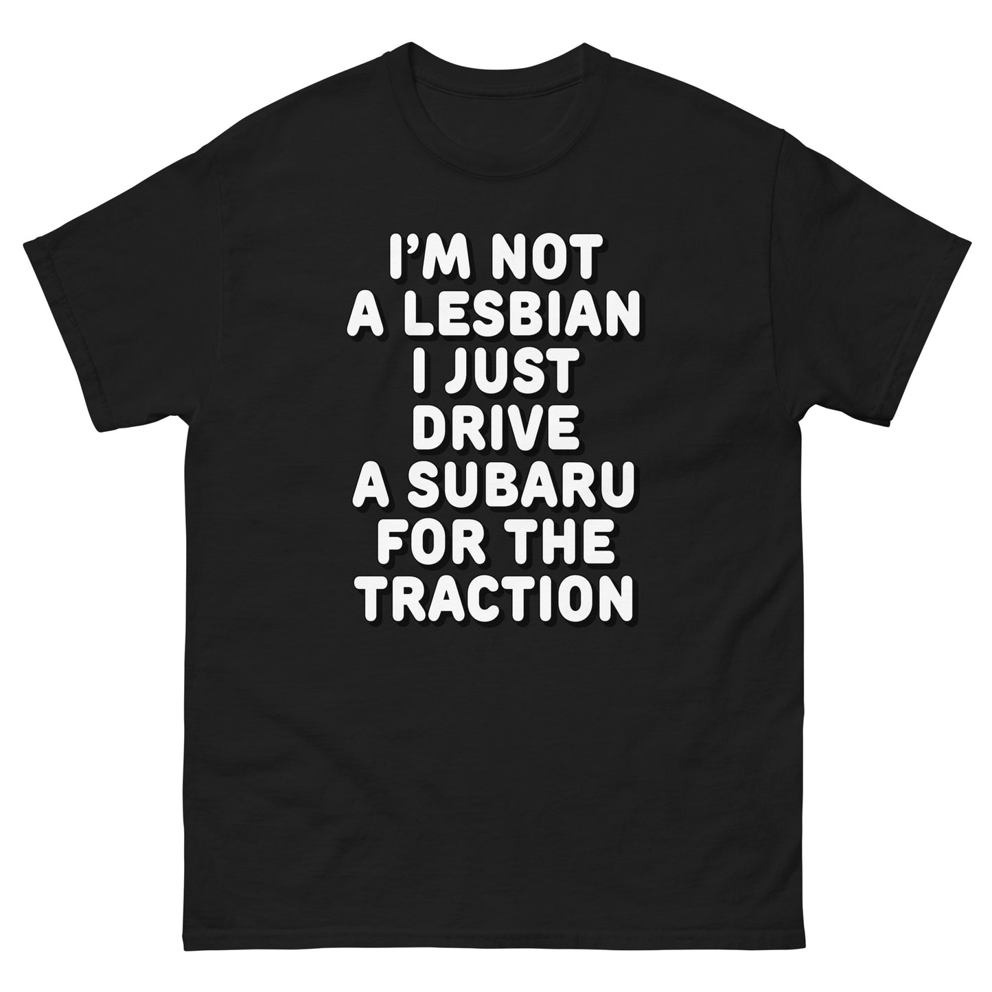 I'm not a lesbian i just drive a subaru for the traction design printed on a t-shirt by Mcbarge shirts