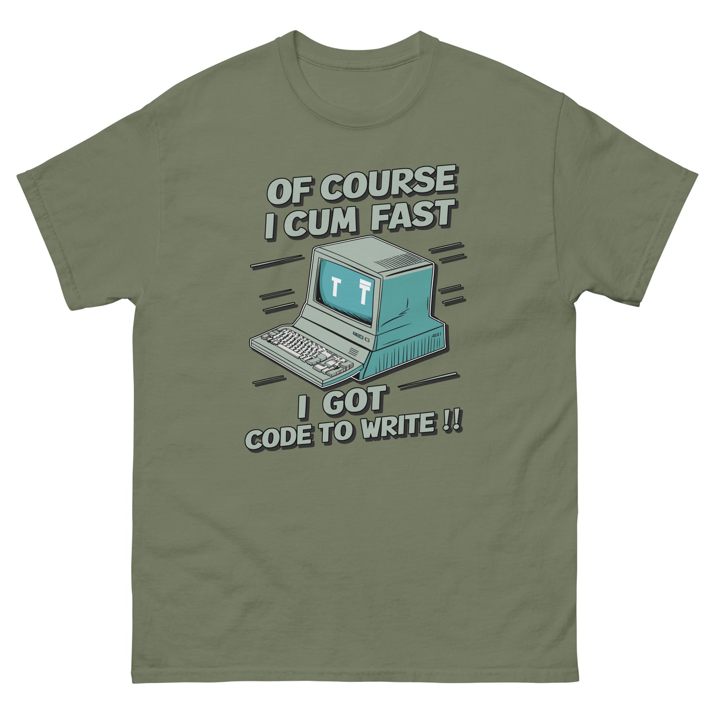 Of course I cum fast I got code to write with a picture of an old school computer design on t-shirt printed by Mcbarge shirts