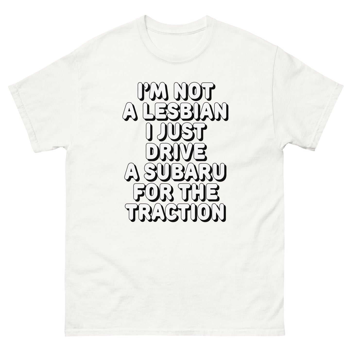 I'm not a lesbian i just drive a subaru for the traction design printed on a t-shirt by Mcbarge shirts