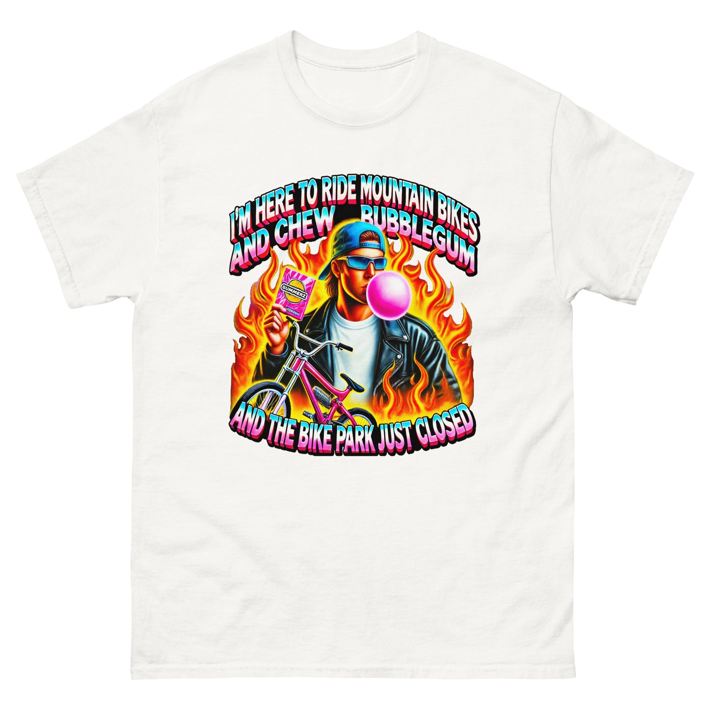 I'm here to ride bikes and chew bubblegum and the bike park just closed with cool guy blowing a bubble with a bike and flames design printed on a t-shirt by Mcbarge Shirts