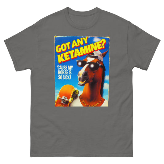 Got any ketamine cause my horse is so sick design, with a super cool looking horse with a skateboard, backwards hat and sunglasses, printed on t-shirt by Mcbarge shirts