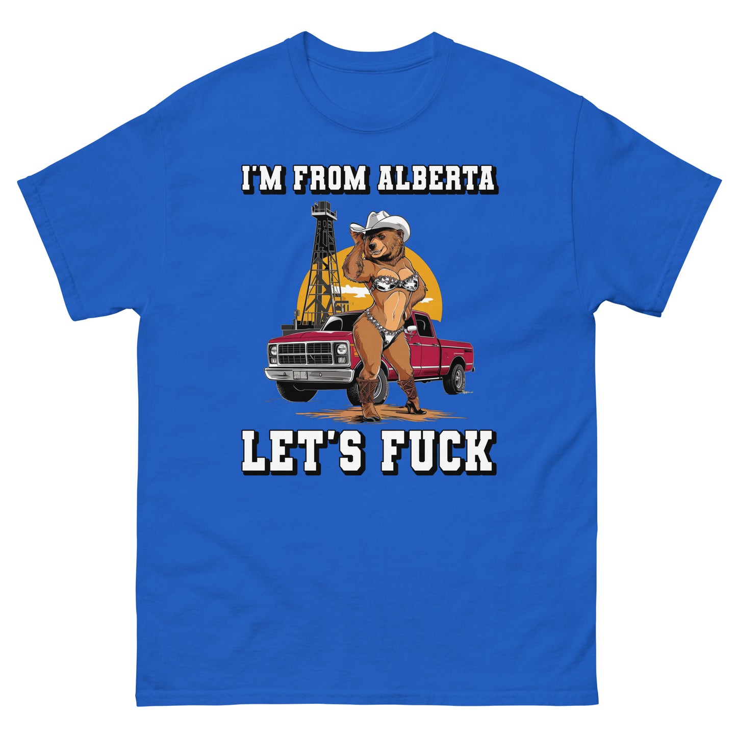I'm from alberta lets fuck with a lady bear in a bikini and a truck in the background design printed on a t-shirt by Mcbarge